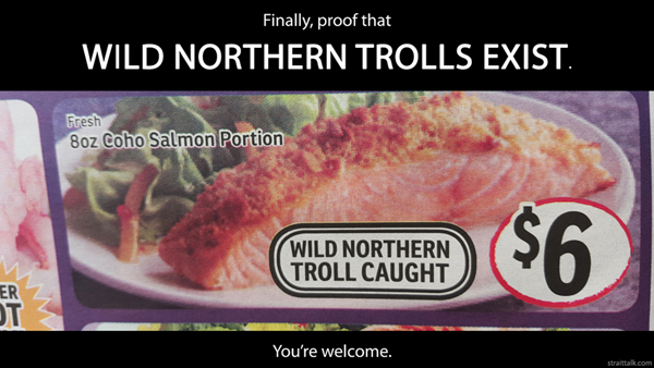 Finally, proof that wild northern trolls exist. You're welcome.